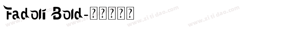Fadoli Bold字体转换